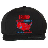 Retro Trump Better Coverage Than 5g Can You Hear Us Now Wool Snapback Cap