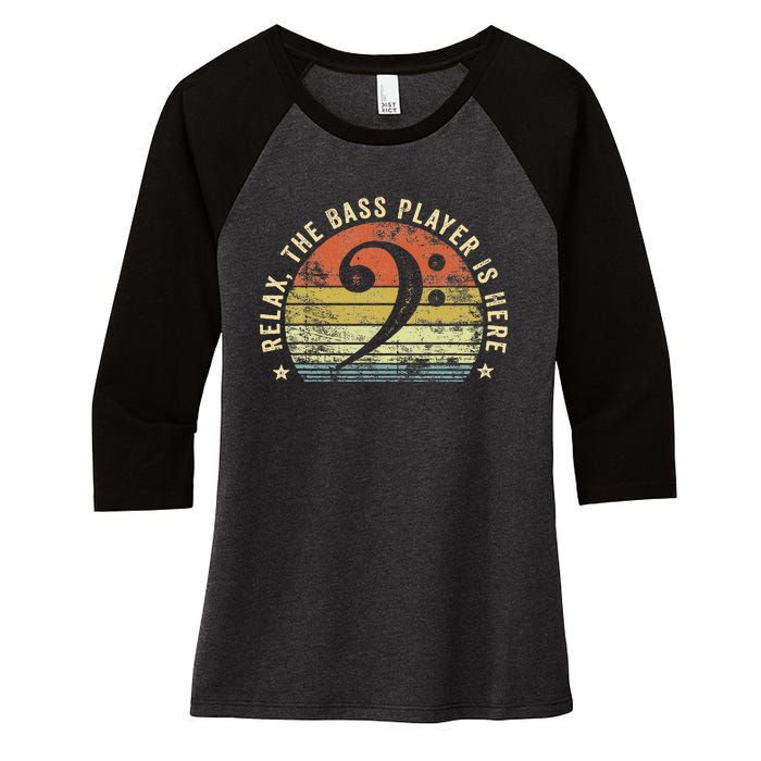 Relax The Bass Player Is Here Bassist Gifts Music Guitar  Women's Tri-Blend 3/4-Sleeve Raglan Shirt