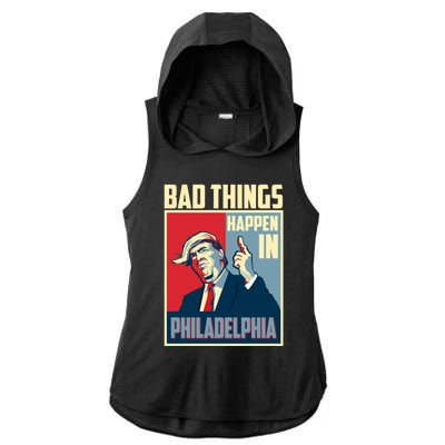 Retro Trump Bad Things Happen In Philadelphia Trending Ladies PosiCharge Tri-Blend Wicking Draft Hoodie Tank