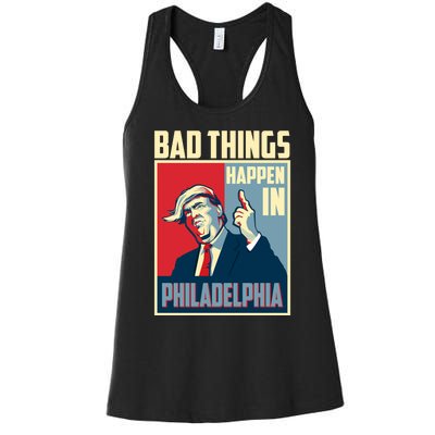 Retro Trump Bad Things Happen In Philadelphia Trending Women's Racerback Tank