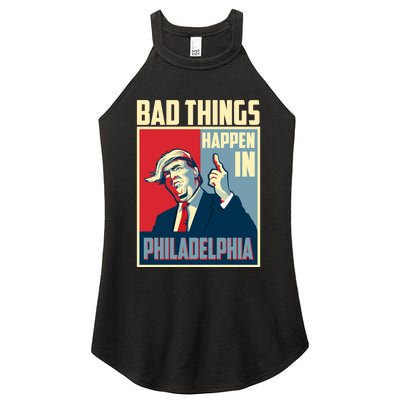 Retro Trump Bad Things Happen In Philadelphia Trending Women's Perfect Tri Rocker Tank