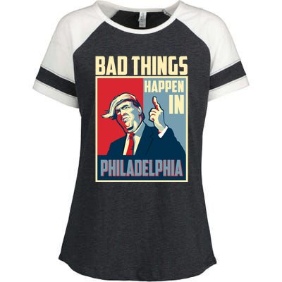 Retro Trump Bad Things Happen In Philadelphia Trending Enza Ladies Jersey Colorblock Tee