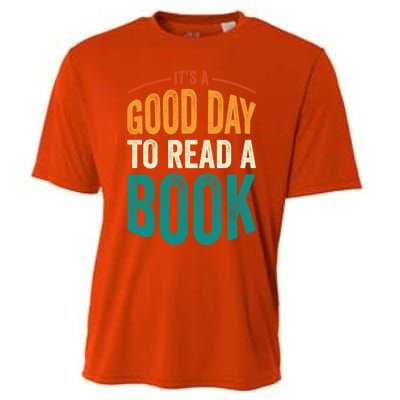 Reading Teacher Bookworm Its A Good Day To Read A Book Funny Gift Cooling Performance Crew T-Shirt