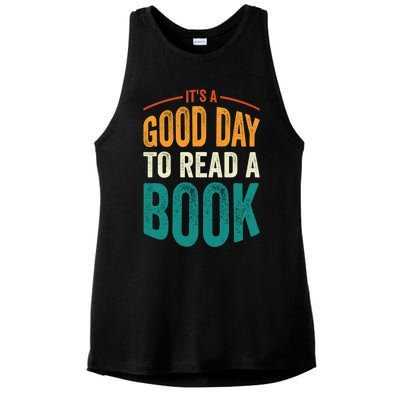 Reading Teacher Bookworm Its A Good Day To Read A Book Funny Gift Ladies PosiCharge Tri-Blend Wicking Tank