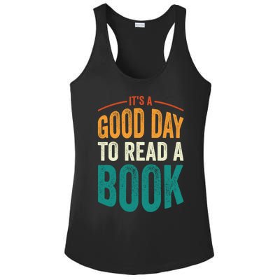 Reading Teacher Bookworm Its A Good Day To Read A Book Funny Gift Ladies PosiCharge Competitor Racerback Tank