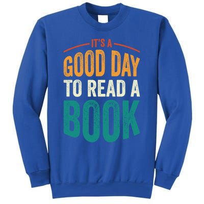 Reading Teacher Bookworm Its A Good Day To Read A Book Funny Gift Sweatshirt