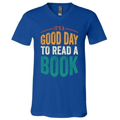 Reading Teacher Bookworm Its A Good Day To Read A Book Funny Gift V-Neck T-Shirt