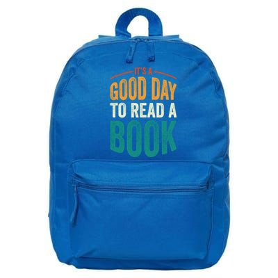 Reading Teacher Bookworm Its A Good Day To Read A Book Funny Gift 16 in Basic Backpack