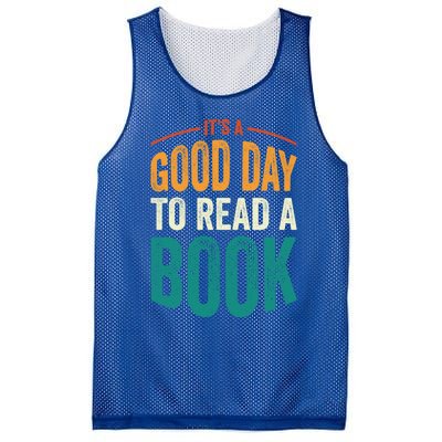 Reading Teacher Bookworm Its A Good Day To Read A Book Funny Gift Mesh Reversible Basketball Jersey Tank