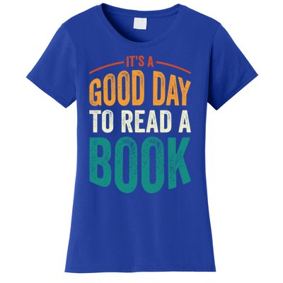 Reading Teacher Bookworm Its A Good Day To Read A Book Funny Gift Women's T-Shirt