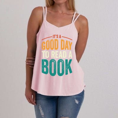 Reading Teacher Bookworm Its A Good Day To Read A Book Funny Gift Women's Strappy Tank