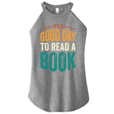 Reading Teacher Bookworm Its A Good Day To Read A Book Funny Gift Women's Perfect Tri Rocker Tank