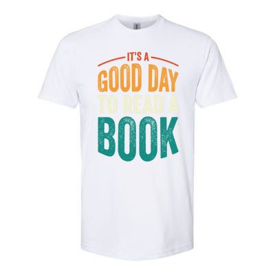 Reading Teacher Bookworm Its A Good Day To Read A Book Funny Gift Softstyle CVC T-Shirt