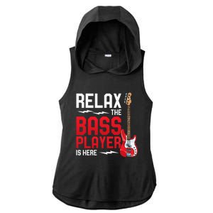 Relax The Bass Player Is Here Bass Guitar Ladies PosiCharge Tri-Blend Wicking Draft Hoodie Tank