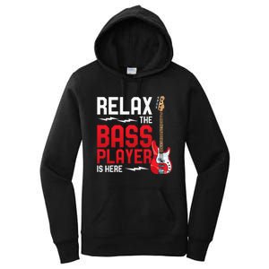 Relax The Bass Player Is Here Bass Guitar Women's Pullover Hoodie