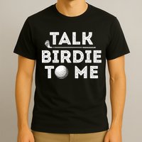 Retro Talk Birdie To Me Funny Golf Player Pun Golfer T-Shirt