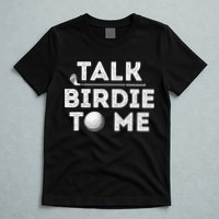 Retro Talk Birdie To Me Funny Golf Player Pun Golfer T-Shirt