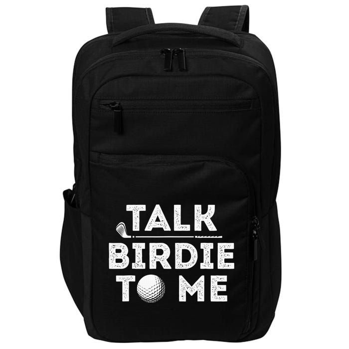 Retro Talk Birdie To Me Funny Golf Player Pun Golfer Impact Tech Backpack