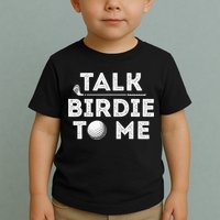 Retro Talk Birdie To Me Funny Golf Player Pun Golfer Toddler T-Shirt