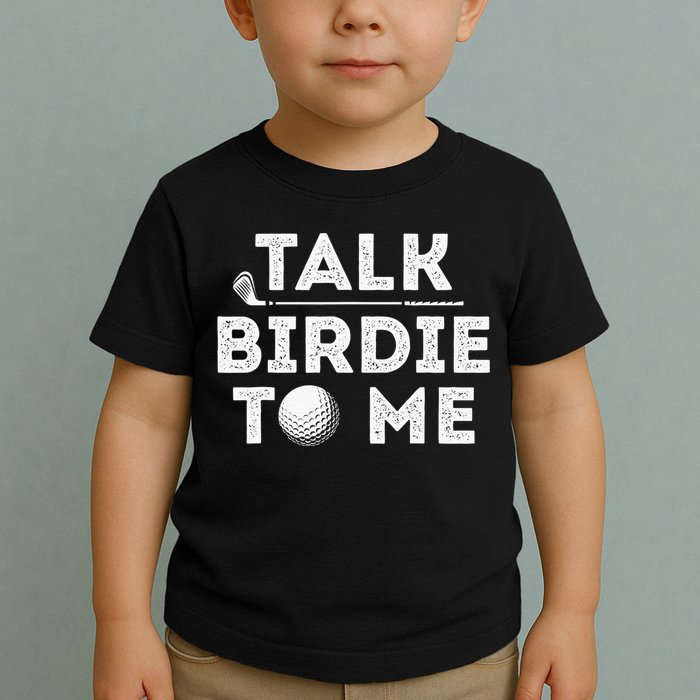 Retro Talk Birdie To Me Funny Golf Player Pun Golfer Toddler T-Shirt