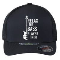 Relax The Bass Player Is Here Bass Guitar Flexfit Unipanel Trucker Cap