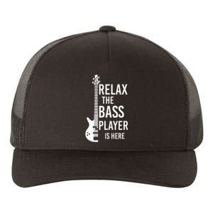 Relax The Bass Player Is Here Bass Guitar Yupoong Adult 5-Panel Trucker Hat