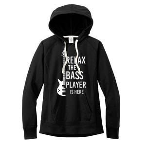 Relax The Bass Player Is Here Bass Guitar Women's Fleece Hoodie