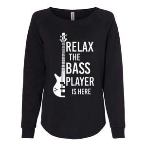 Relax The Bass Player Is Here Bass Guitar Womens California Wash Sweatshirt