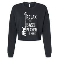 Relax The Bass Player Is Here Bass Guitar Cropped Pullover Crew