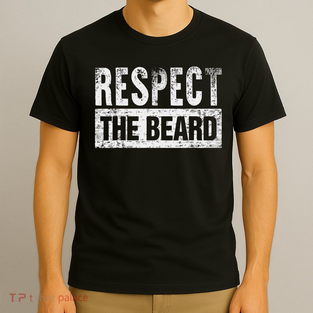 Respect The Beard T-Shirt
