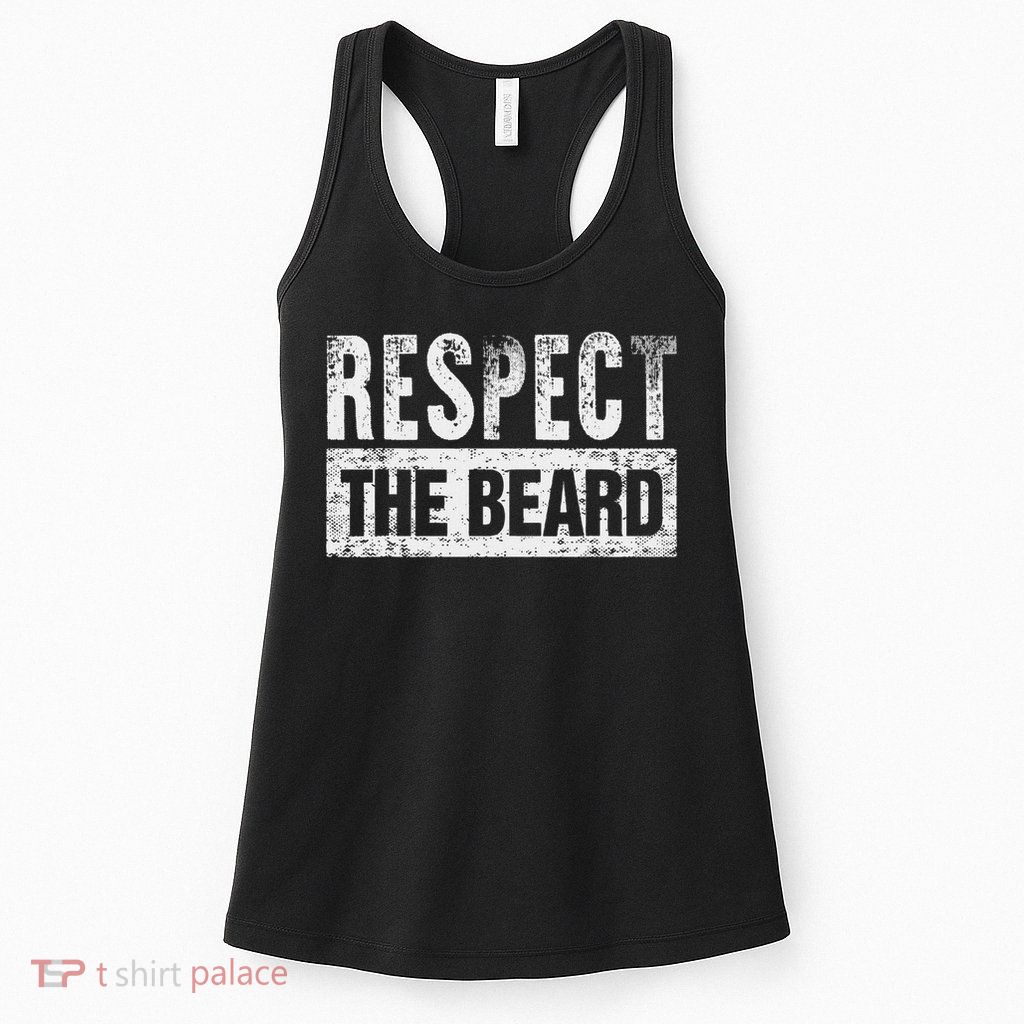 Respect The Beard Womens Tank Top