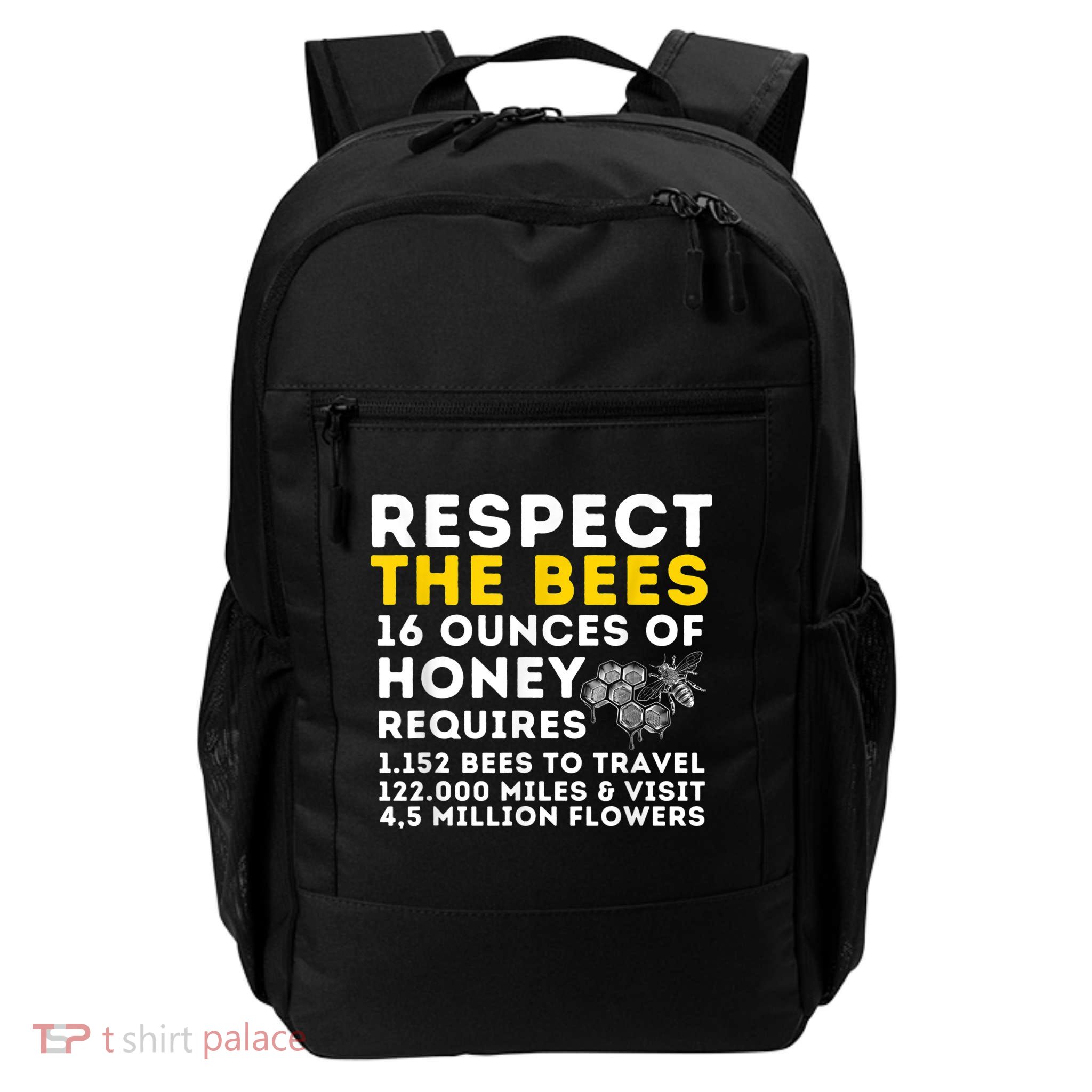 Respect The Bees Bee Lover Beekeeping & Beekeeper Daily Commute Backpack