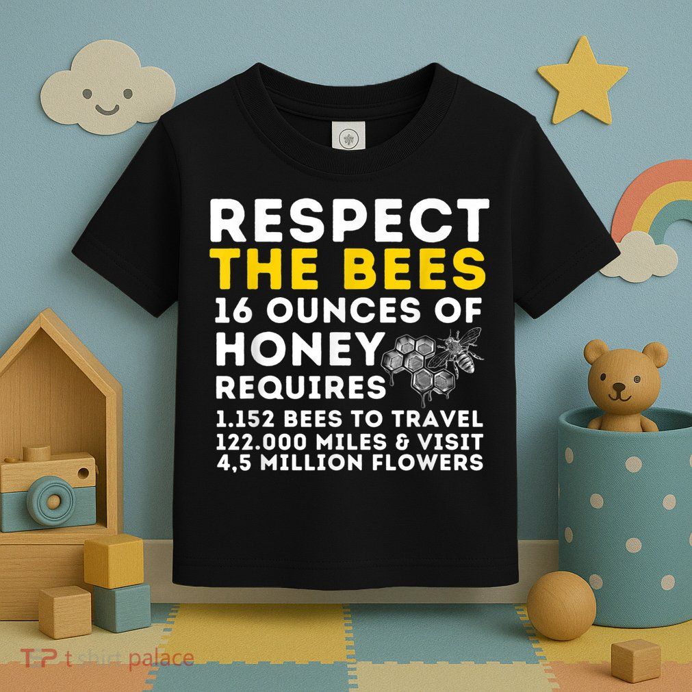 Respect The Bees Bee Lover Beekeeping & Beekeeper Toddler T-Shirt