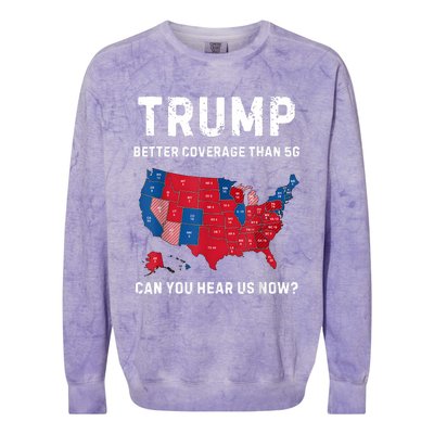 Retro Trump Better Coverage Than 5g Can You Hear Us Now Colorblast Crewneck Sweatshirt