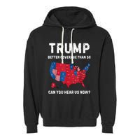 Retro Trump Better Coverage Than 5g Can You Hear Us Now Garment-Dyed Fleece Hoodie