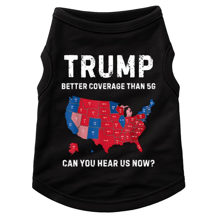 Retro Trump Better Coverage Than 5g Can You Hear Us Now Doggie Tank