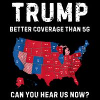 Retro Trump Better Coverage Than 5g Can You Hear Us Now Impact Tech Backpack