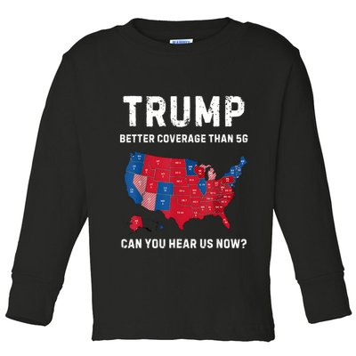 Retro Trump Better Coverage Than 5g Can You Hear Us Now Toddler Long Sleeve Shirt