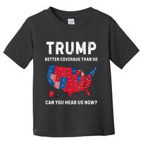 Retro Trump Better Coverage Than 5g Can You Hear Us Now Toddler T-Shirt