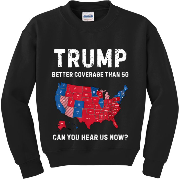 Retro Trump Better Coverage Than 5g Can You Hear Us Now Kids Sweatshirt