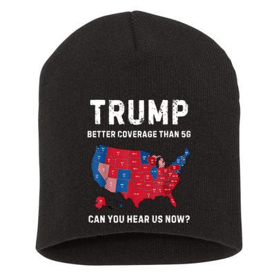 Retro Trump Better Coverage Than 5g Can You Hear Us Now Short Acrylic Beanie