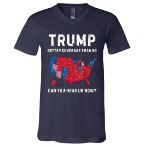 Retro Trump Better Coverage Than 5g Can You Hear Us Now V-Neck T-Shirt