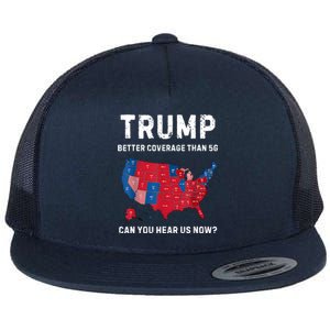 Retro Trump Better Coverage Than 5g Can You Hear Us Now Flat Bill Trucker Hat