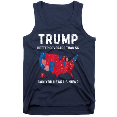 Retro Trump Better Coverage Than 5g Can You Hear Us Now Tank Top