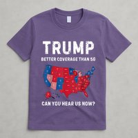 Retro Trump Better Coverage Than 5g Can You Hear Us Now T-Shirt