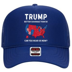 Retro Trump Better Coverage Than 5g Can You Hear Us Now High Crown Mesh Back Trucker Hat