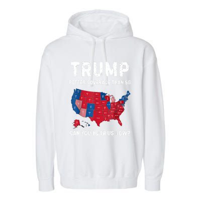 Retro Trump Better Coverage Than 5g Can You Hear Us Now Garment-Dyed Fleece Hoodie