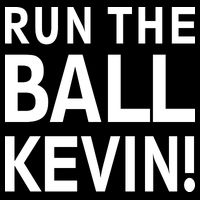 Run The Ball Kevin Funny Football Fan Meme Sweatshirt