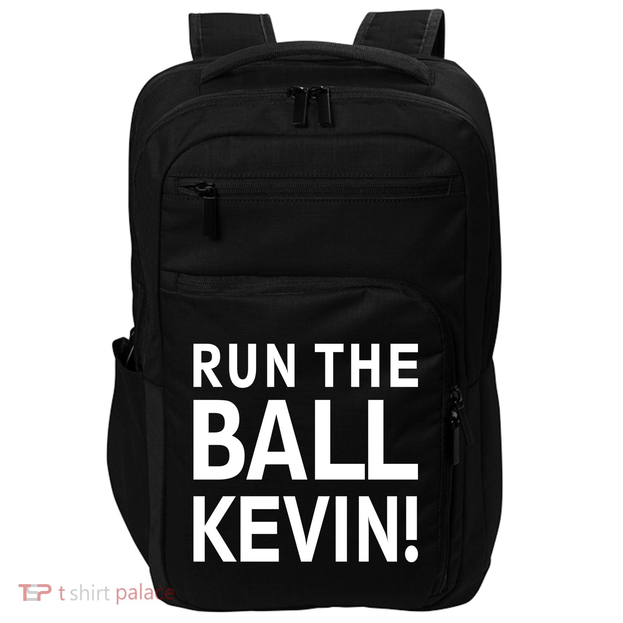Run The Ball Kevin Funny Football Fan Meme Impact Tech Backpack