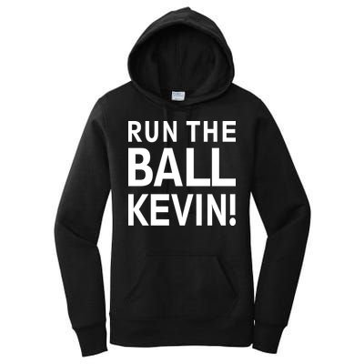 Run The Ball Kevin Funny Football Fan Meme Women's Pullover Hoodie